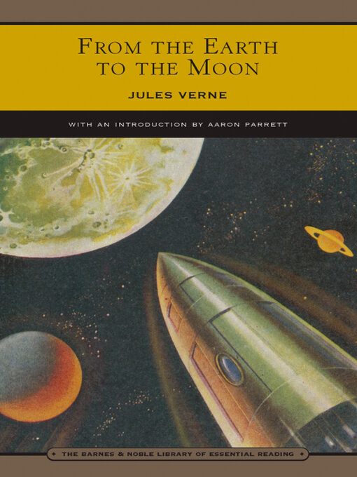 Title details for From the Earth to the Moon (Barnes & Noble Library of Essential Reading) by Jules Verne - Available